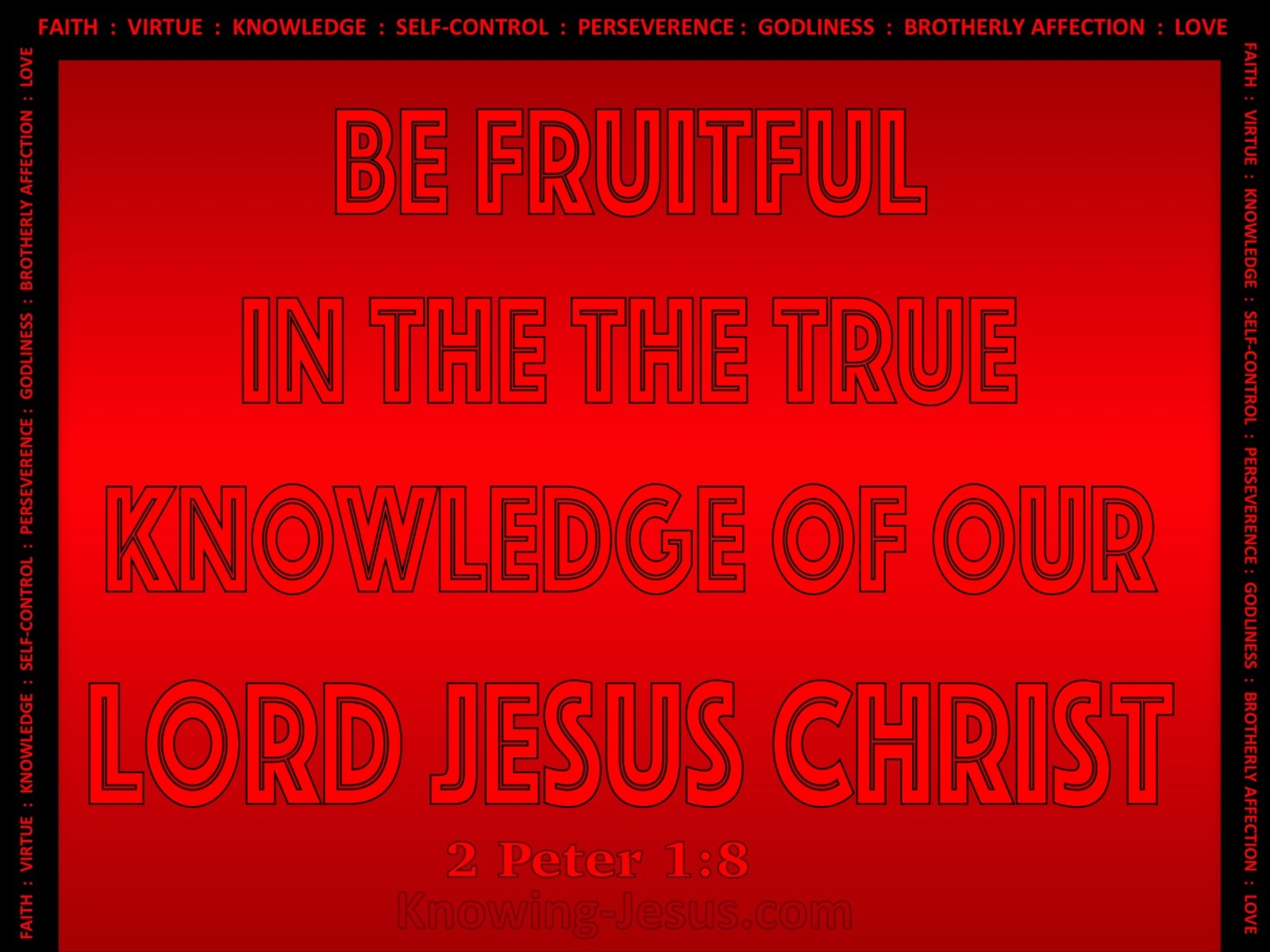 2 Peter 1:8 Be Fruitful In The Knowledge Of Christ (red)